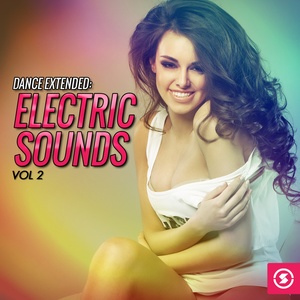 Dance Extended: Electric Sounds, Vol. 2