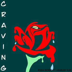 Craving (feat. Vannah Rae)