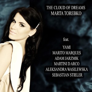 The Cloud of Dreams(feat. Yami, Marito Marques, Adam Jarzmik, Martini D Arco, Aleksandra Wasilewska & Sebastian Stieler)
