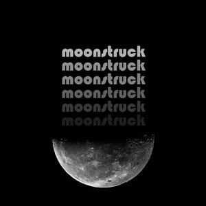 Moonstruck