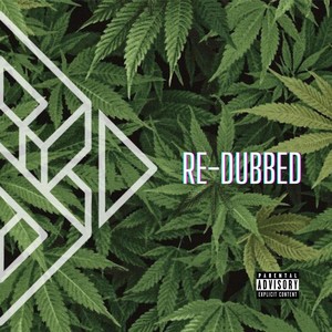 Re-Dubbed (Explicit)