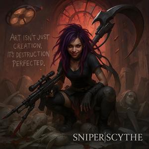 Sniper|/Scythe (feat. Scy) (Explicit)