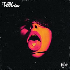 Villain (Explicit)