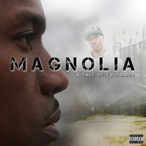 Magnolia A Tale Of Two Sides (Explicit)