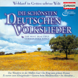 GERMAN FOLK SONGS - ZOLLNER, C.F. / REICHARDT, J.F. / BRAHMS, J. / SCHUBERT, F. / ZUCCALMAGLIO, A.W.F. von / KUHLAU, F.