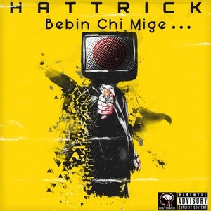 Bebin Chi Mige (Explicit)