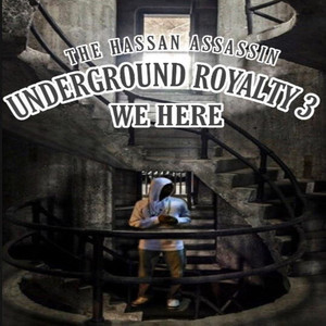 Underground Royalty 3: We Here (Explicit)