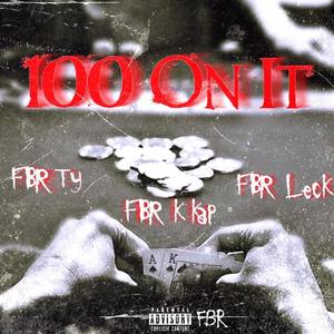 100 on it (Explicit)