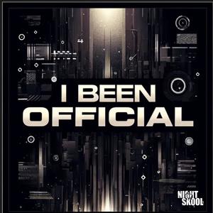 I Been Official (feat. OTG AyyePee) [Explicit]