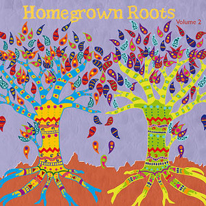 Home Grown Roots Vol. 2