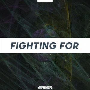 Fighting For