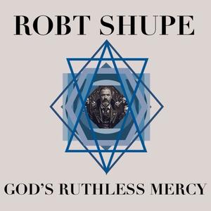 God's Ruthless Mercy