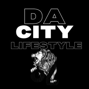 Da City Lifestyle (Explicit)