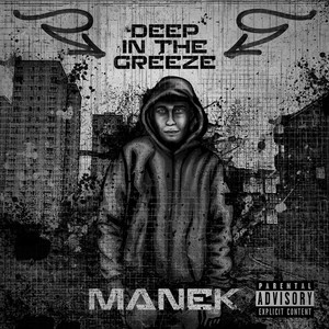 Deep in the Greeze (Explicit)