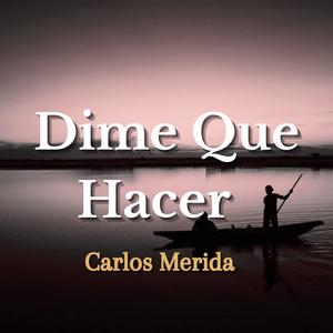 Dime Que Hacer (Explicit)