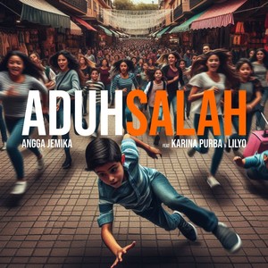 aduh salah