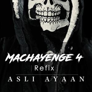 Machayenge 4 (Refix)