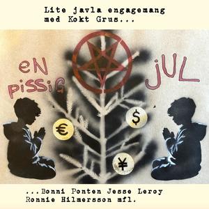 En pissig jul (feat. Bonni Pontén, Jesse Leroy & Ronnie Hilmersson)