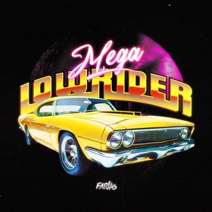 MEGA LOW RIDER (Explicit)