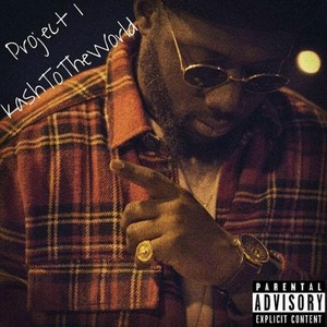 Project 1: Kash to the World (Explicit)