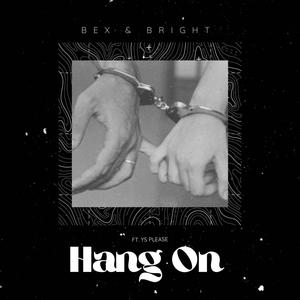 Hang On (Explicit)