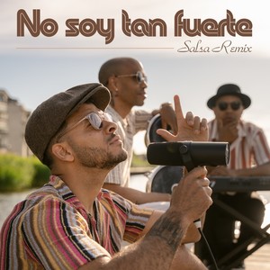 No soy tan fuerte (Remix)