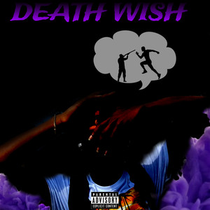 DEATH WISH (Explicit)