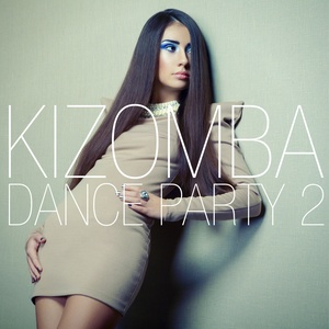 Kizomba Dance Party, Vol. 2 (Sushiraw)