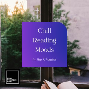 Chill Reading Moods - In the Chapter