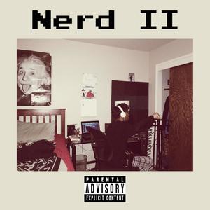 Nerd II (Explicit)