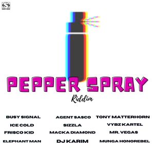 PEPPERSPRAY RIDDIM (Explicit)