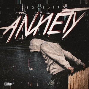 Anxiety (Explicit)