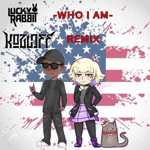 Who I Am (Kozloff Remix)