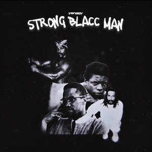 strong blacc man (feat. baby ghoat) [Explicit]