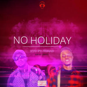 No Holiday (feat. TUNAD)