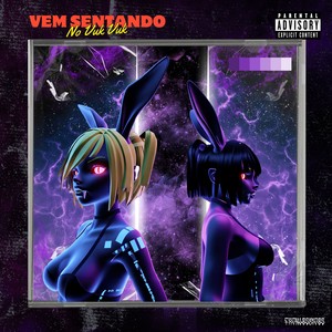 Vem Sentando No Vuk Vuk (Explicit)