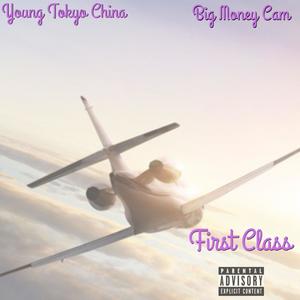 First Class (feat. Big Money Cam) [Explicit]