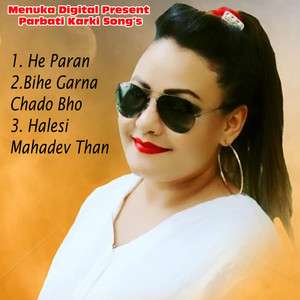 Menuka Digital Present Parbati Karki Song's