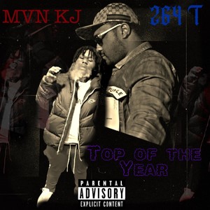 Top Of The Year (feat. MVN Kj) [Explicit]