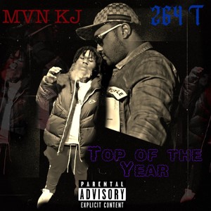 Top Of The Year (feat. MVN Kj) (Explicit)