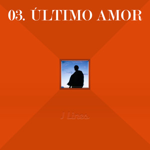 03. Último Amor