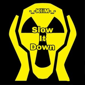 Slow It Down