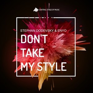 Don't Take My Style (Original Mix)