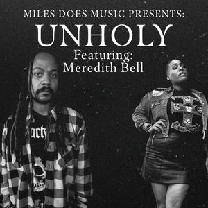 UNHOLY (feat. Meredith Bell)