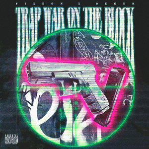 TRAP WAR ON THE BLOCK (Explicit)