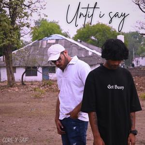 Until I Say (Explicit)