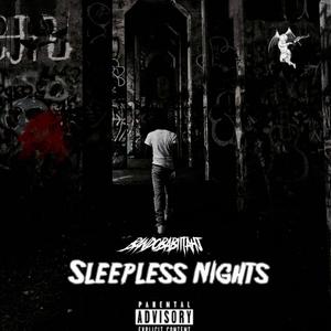 SLEEPLESS NIGHTS (Explicit)