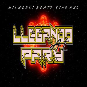 LLegando al pary (feat. Miladski Beatz)