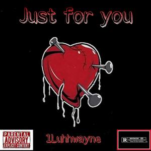 Just For You (Explicit)