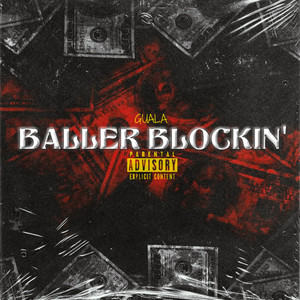 Baller Blockin' (Explicit)